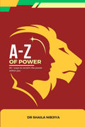 AZ of Power : 26+ Ways To ReClaim The Power Within You