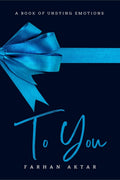 To You : A Book of Undying Emotions