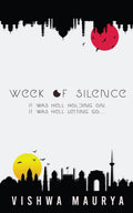 Week Of Silence : It Was Hell Holding On. It Was Hell Letting Go...