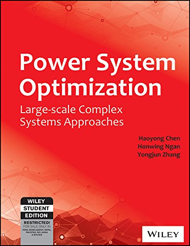 POWER SYSTEM OPTIMIZATION: LARGESCALE COMPLEX SYSTEMS APPROACHES