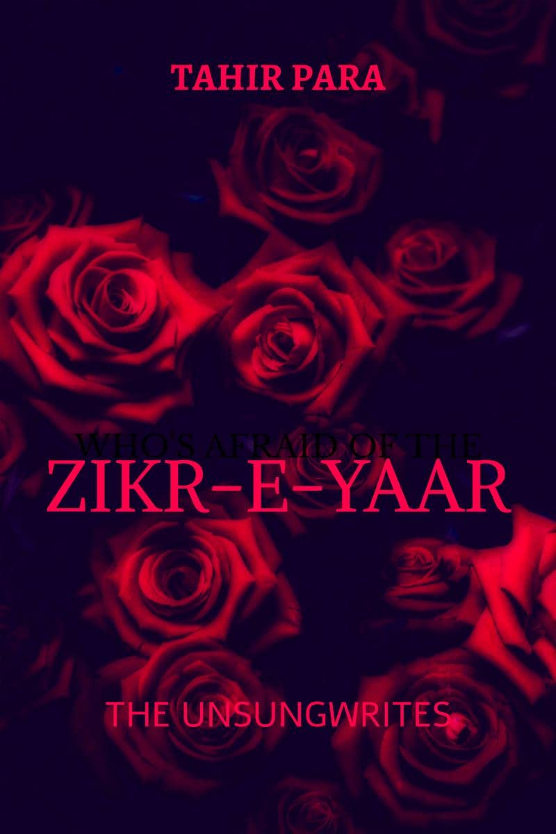 ZIKREYAAR : The Unsung Writes