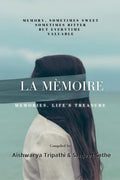 La mmoire: Memories, Lifes Treasure