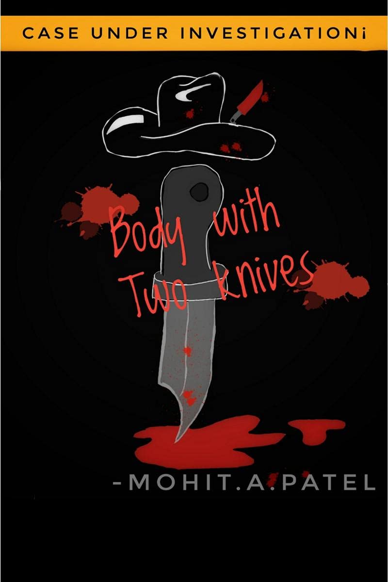 Body With Two Knives : Case Under Investigation