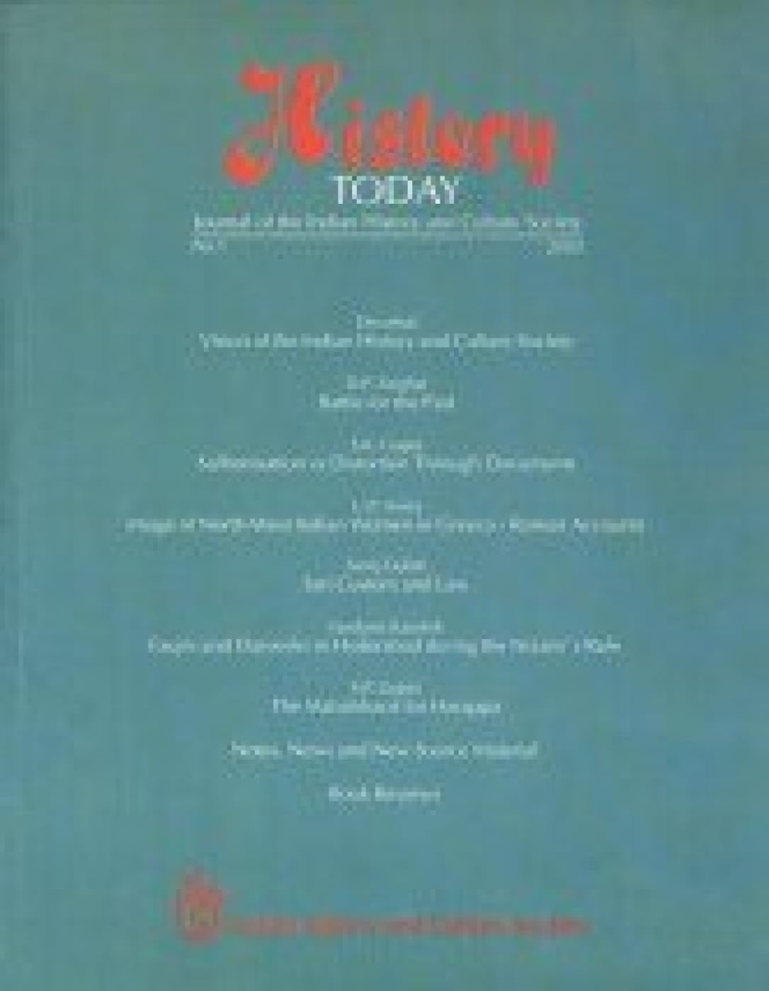 History Today: Journal Of The Indian History And Culture Society