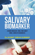 Salivary Biomarker : A Non Invasive Tool For Early Oral Cancer Diagnosis