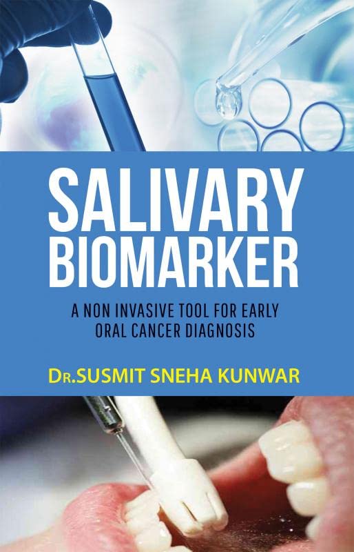 Salivary Biomarker : A Non Invasive Tool For Early Oral Cancer Diagnosis