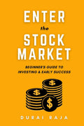 Enter the Stock Market: Beginners guide to investing & early success