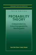 Probability Theory: Independence, Interchangeability, Martingales (Springer Texts in Statistics)