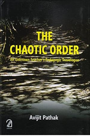 The Chaotic Order: An Unknown TeacherS Pedagogic Travelogue