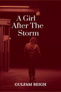 A Girl After The Storm: Novel
