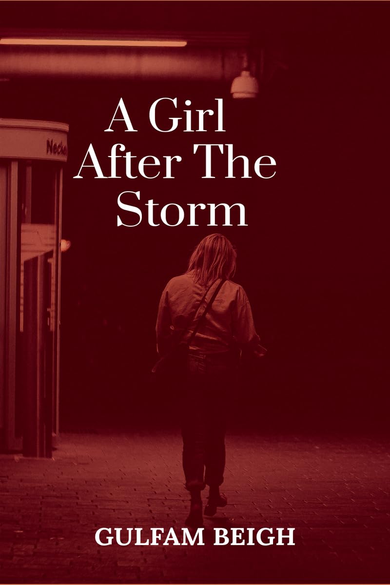 A Girl After The Storm: Novel