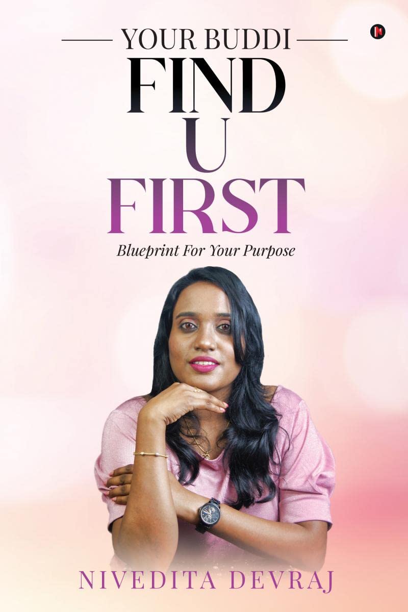 Your Buddi  Find U First : Blueprint For Your Purpose