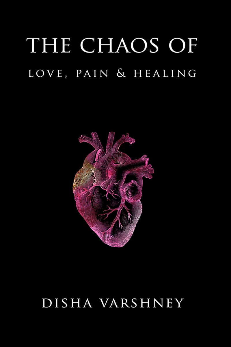 The CHAOS of love, pain and healing