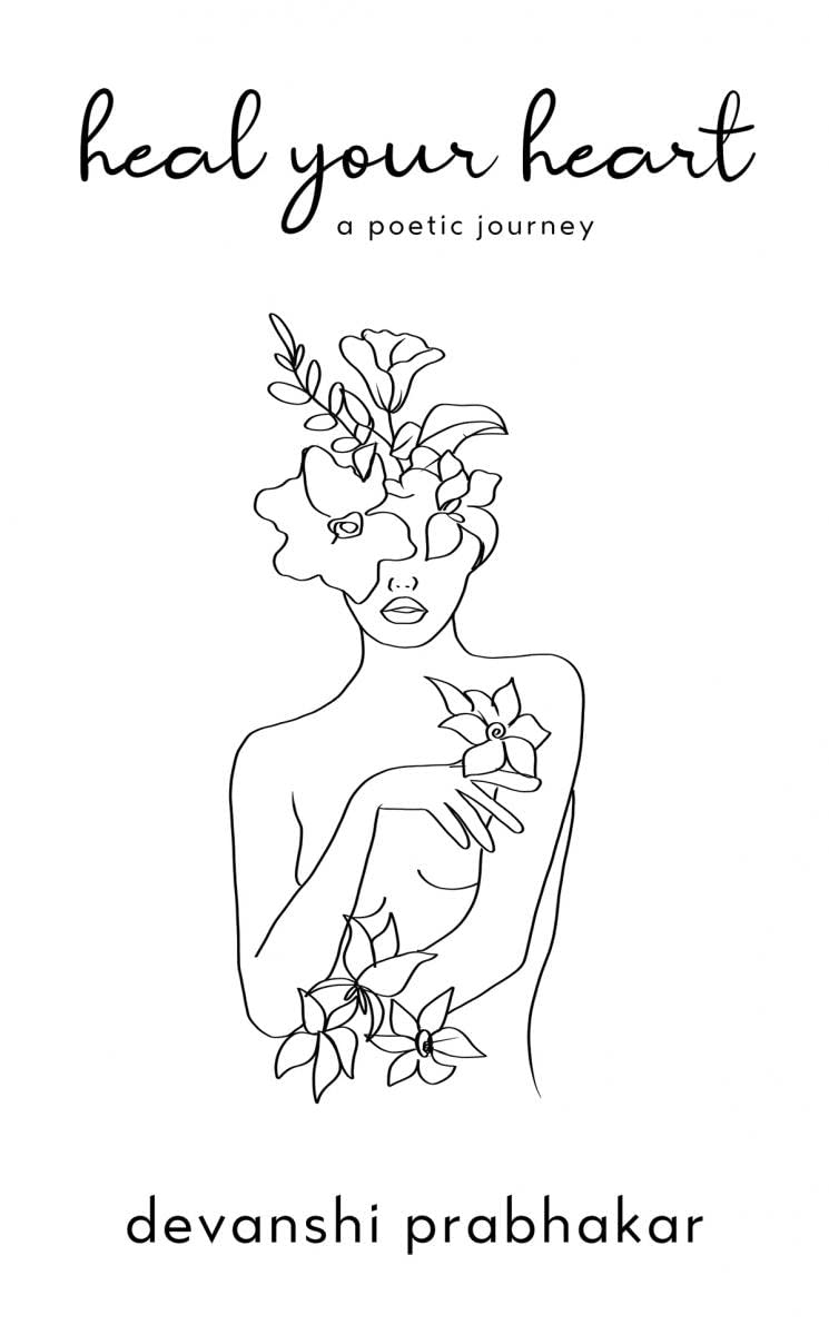 Heal Your Heart : A Poetic Journey