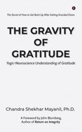The Gravity Of Gratitude : YogicNeuroscience Understanding Of Gratitude