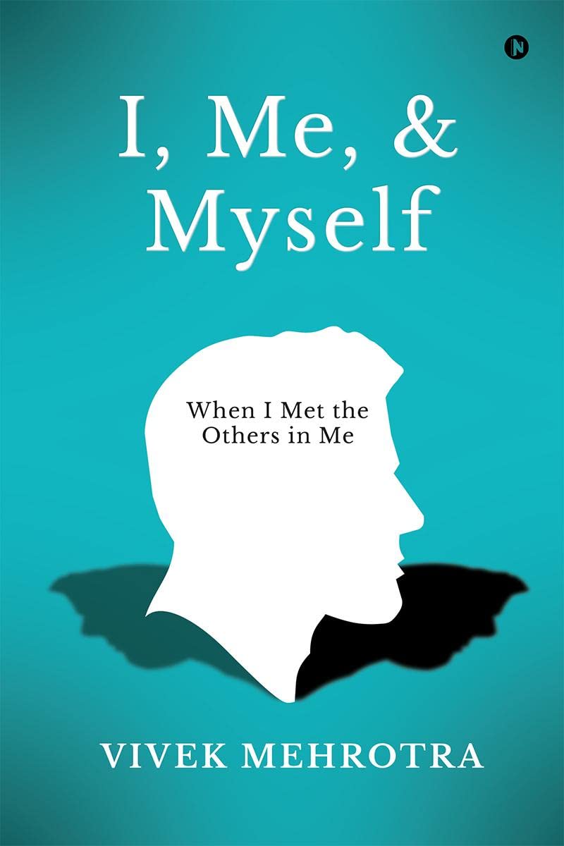 I, Me, and Myself : When I Met the Others in Me
