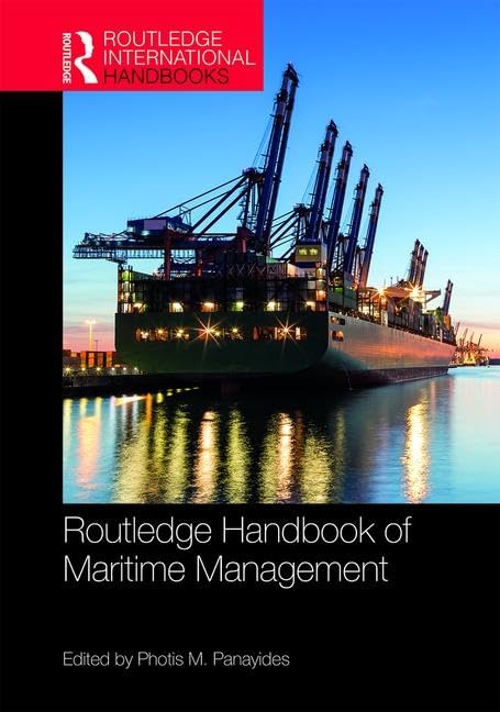 ROUTLEDGE HANDBOOK OF MARITIME MANAGEMENT, 1ST EDITION