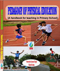 Pedagogy Of Physical Education (A Handbook For Teaching In Primary School)