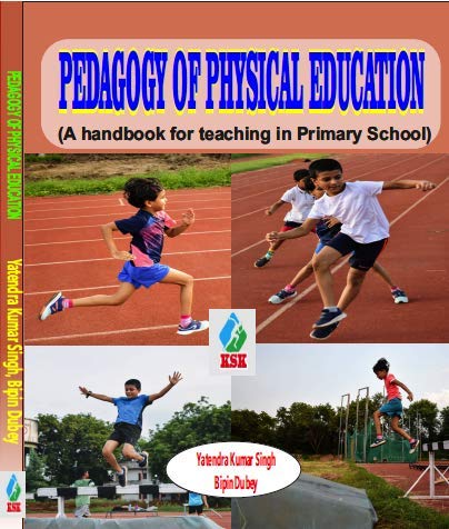 Pedagogy Of Physical Education (A Handbook For Teaching In Primary School)