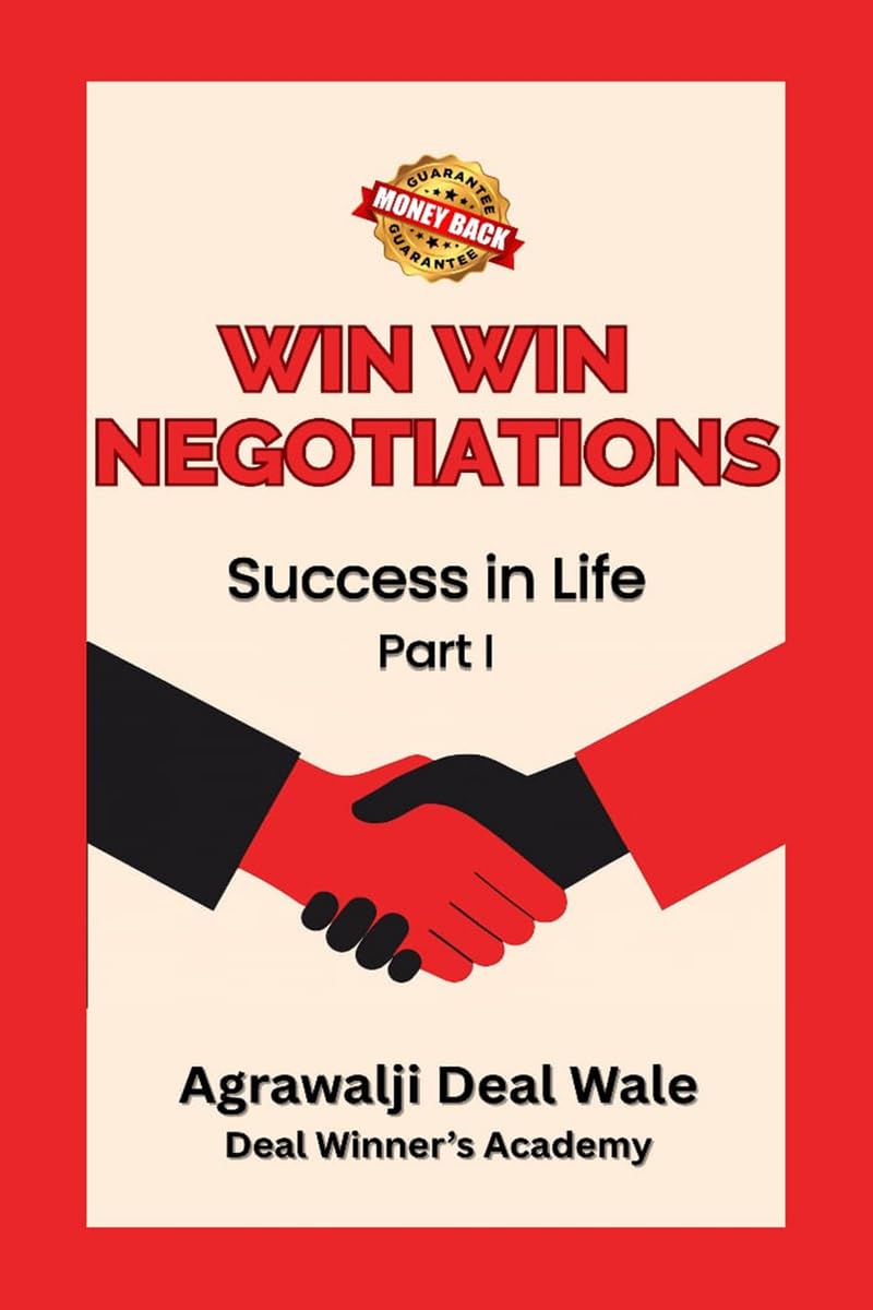 Win Win Negotiations: Success in Life  Part I