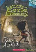 Eerie Elementary  01: The School Is Alive