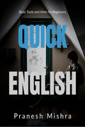 QUICK ENGLISH : Basic Tools and Hints for Beginners