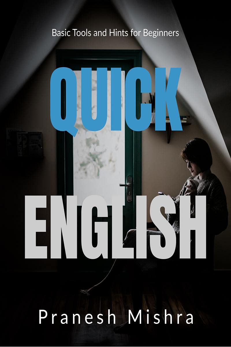 QUICK ENGLISH : Basic Tools and Hints for Beginners