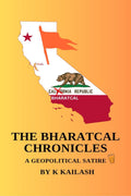 The BharatCal Chronicles : A Geopolitical Satire