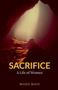 Sacrifice : A Life Of Women
