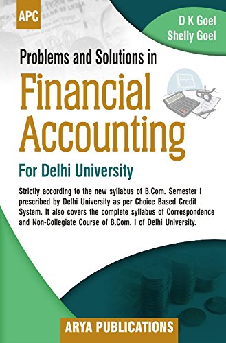 Problems And Solution In Financial Accounting B.Com I Of Delhi University