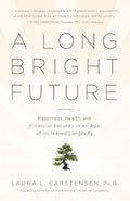A Long Bright Future
