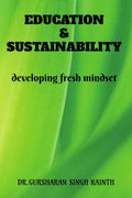 Education and Sustainability: Developing Fresh Mindset