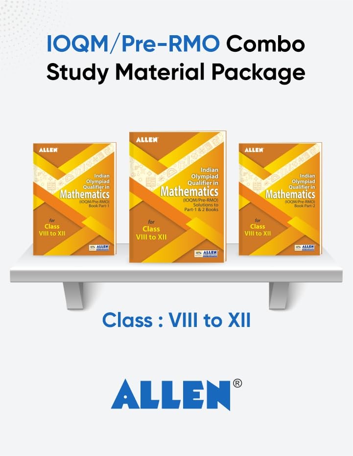 Indian Olympiad Qualifier In Mathematics (Ioqm/ PreRmo) Book Part 1 & 2 With Solutions For Class 8 To 12 (Set Of 3 Books Combo)