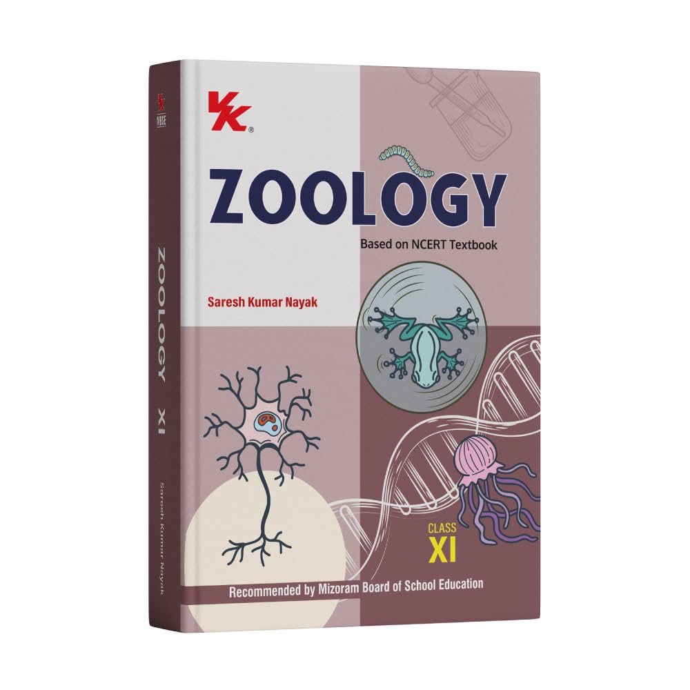 Zoology for Class 11 | Based on NCERT Textbook | By Saresh Kumar Nayak | 2026 Edition | Recommended by Mizoram Board of School E