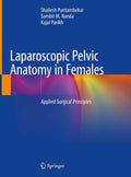 LAPAROSCOPIC PELVIC ANATOMY IN FEMALES APPLIED SURGICAL PRINCIPLES (HB 2019)