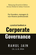 A practical handbook on Corporate Governance: For founders, managers & nonfinance professionals
