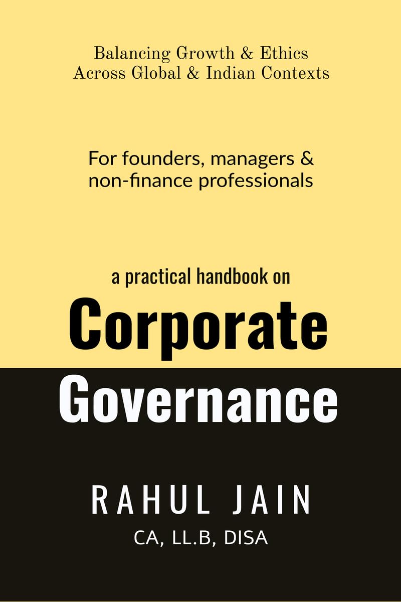 A practical handbook on Corporate Governance: For founders, managers & nonfinance professionals