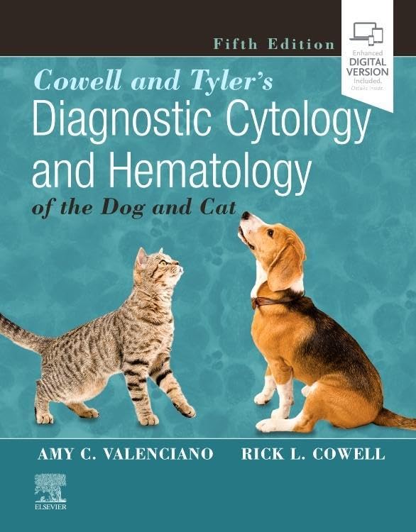 COWELL AND TYLERS DIAGNOSTIC CYTOLOGY AND HEMATOLOGY OF THE DOG AND CAT WITH ACCESS CODE 5ED (HB 2020)