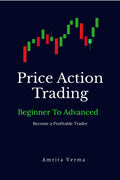 Price Action Trading Beginner to Advanced : Price Action Trading: Tools, and Techniques ,Trading Strategy, RiskReward to Help Y