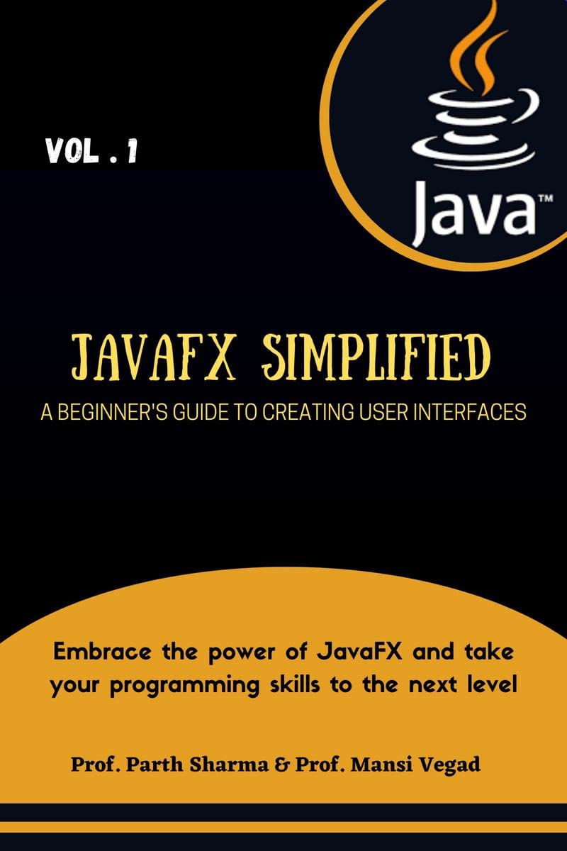 JavaFX Simplified : A Beginners Guide to Creating User Interfaces