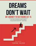 DREAMS DONT WAIT