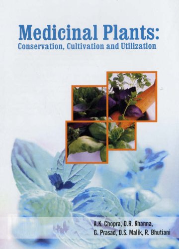 Medicinal Plants: Conservation Cultivation And Utilisation: Conservation, Cutivation And Utilization