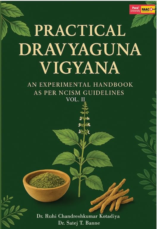 PRACTICAL DRAVYAGUNA VIGYANA: AN EXPERIMENTAL HANDBOOK AS PER NCISM GUIDELINES VOL. II