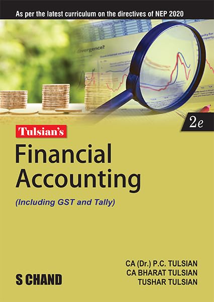 Tulsians Financial Accounting 2e (Including GST and Tally): As per the latest curriculum on the directives of NEP 2020