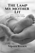 The Lamp My Mother Lit: Where a Mothers Sacrifice Became a Daughters Strength