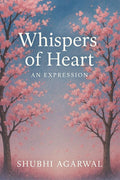 WHISPERS OF HEART: AN EXPRESSION