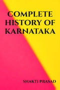 COMPLETE HISTORY OF KARNATAKA