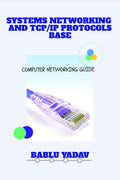 Systems Network And Tcp Ip Protocols Base : Computer Networking Guide
