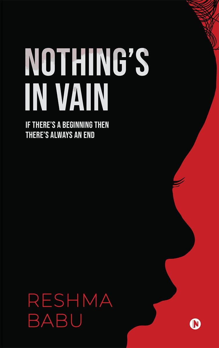 NothingS In Vain : If ThereS A Beginning Then ThereS Always An End