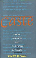 Caste: Origin, Function And Dimensions Of Change